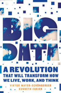 Big Data A Revolution That Will Transform Book Cover