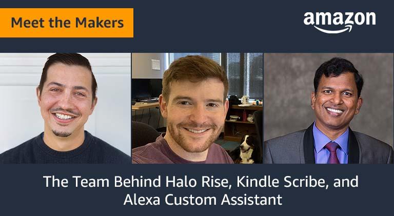 Main image of article Meet the Makers: The team behind Amazon’s Halo Rise, Kindle Scribe and Alexa Custom Assistant