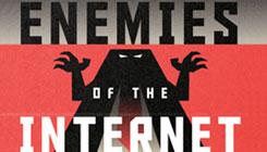 The Internet's Real Enemies [Infographic]