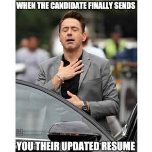 Meme: recruiter relief when candidate finally sends updated resume.